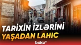 İsmayıllının Lahıc kəndindən gözoxşayan görüntülər