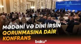 “Tarixi-dini abidələrin qorunması: çağırışlar və perspektivlər” mövzusunda konfrans