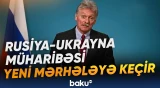 Peskov: "Müharibə 24 saat tamam olmamış da başa çata bilər"