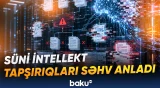 Süni intellekt mövcud olmayan normaları həqiqət kimi təqdim edib