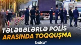 Tələbələrin etiraz aksiyası polislə qarşıdurma ilə müşayiət olunub