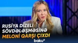 Meloni ABŞ-nin Rusiya dizeli ilə bağlı sövdələşməsinə qarşı çıxaraq etirazını bildirib