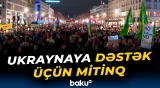 Berlində Ukraynaya dəstək mitinqi təşkil olundu