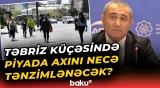 Piyadaların hərəkəti üçün dəyişikliklər nəzərdə tutulub