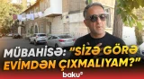 "Vermirsənsə, başqa kişinin oğlu gəlsin..." | Sakinlər və MTK arasında qalmaqal - Baku TV