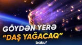 Səmada uzunmüddətli meteor yağışı müşahidə olunacaq