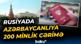 Rusiyada miqrasiya mafiyası ifşa olundu