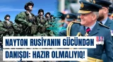 Riçard Nayton Rusiyanın sürətlə güclənən hərbi qüvvələrindən narahat olduğunu bildirib
