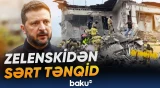 Zelenskidən sərt tənqid
