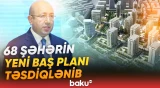 “11 şəhərin Baş planının yenilənməsi üzrə işlər davam etdirilir” | Anar Quliyev