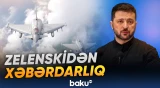 Zelenskidən xəbərdarlıq