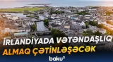İrlandiya vətəndaşlıq prosedurlarını daha da sərtləşdirir