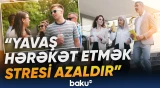 Xoşbəxt olmağın sadə yolu açıqlandı