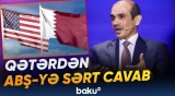 Qətərli nazir ABŞ-nin açıqlamasını tamamilə yanlış hesab etdiyini bildirib