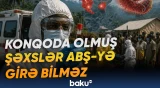 Konqoda olmuş şəxslərin ABŞ-yə girişinə Ebola təhlükəsinə görə məhdudiyyət qoyulub