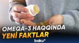 Omeqa-3 orqanizmə müsbət təsir göstərmir?