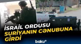 İsrail Ordusu Suriyanın cənubuna daxil oldu