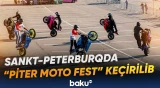 Sankt-Peterburqda keçirilən “Piter Moto Fest” tədbirindən görüntülər