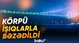 Türkiyədə körpü Dünya Su Günü münasibətilə işıqlandırıldı