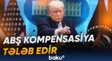 İran 52 min nəfərə görə kompensasiya ödəməlidir | Tramp göstəriş verdi