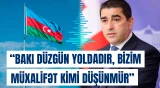 “Bakı düzgün yoldadır, bizim müxalifət kimi düşünmür” | Şalva Papuaşvili