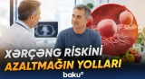 Xərçəng riskini azaltmağın yolları