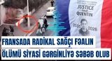 Fransada radikal sağçı fəalın ölümü siyasi gərginliyə səbəb olub