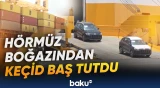Yük gəmiləri Hörmüz boğazından Keniyaya gəldi