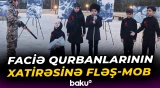 Xocalıda soyqırımı qurbanlarının xatirəsinə fləş-mob keçirildi