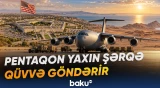 ABŞ regiona əlavə qüvvələr göndərilməsi variantını gündəmdə saxlayır