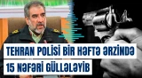 Tehran Polis İdarəsinin rəhbəri Abbasəli Məhəmmədiandan açıqlama