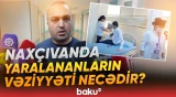 Naxçıvana dron hücumunda yaralanan şəxslərlə bağlı açıqlama