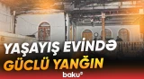 Gəncədə evi alov bürüdü