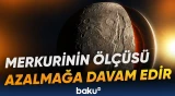 Alimlər Merkurinin zamanla soyuduqca büzüldüyünü və ölçüsünün azaldığını bildirirlər