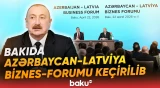 Bakıda Azərbaycan-Latviya biznes-forumu keçirilib