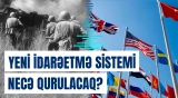 Gələcəkdə Qərb və ABŞ hansı sistemlə idarə olunacaq?