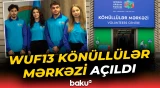 WUF13-də 3 minə yaxın könüllünün iştirakı gözlənilir