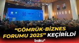 DGK sədri gömrük dəyərinin qiymətləndirilmə prosesini açıqladı