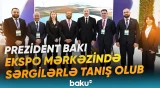 Prezident İlham Əliyev Bakıda keçirilən sərgilərlə tanış olub