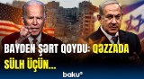 Bayden və Netanyahu nələrdən danışdı? | Qəzzada son vəziyyət