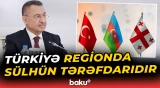 Türkiyə regionda sülhün tərəfdarıdır