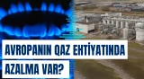 Avropanın qaz anbarlarında doluluq son beş ilin ən aşağı səviyyəsindədir