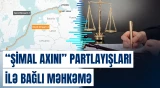“Şimal axını” və “Şimal axını-2”də baş verən partlayışlarla bağlı məhkəmə başladı