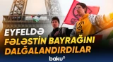 Fəallar Eyfeldə Fələstin bayrağını nümayiş etdirdilər
