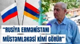 Rusiya bizim qardaşımız deyil | Azat Arşakyan 