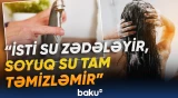 Saçları qaynar su ilə yumaq zərərlidir