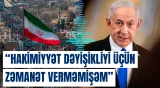Netanyahu İranda əməliyyatın nəticələrinin qeyri-müəyyən olduğunu deyib