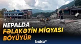Nepalda axtarış-xilasetmə əməliyyatları davam etdirilir
