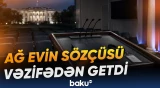 Vaşinqtonda diqqətçəkən istefa Ağ Evdə yeni müzakirələrə yol açıb