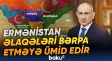 Ermənistan TRIPP-lə yanaşı, Azərbaycan və Türkiyə ilə əlaqələri bərpa etməyə ümid edir